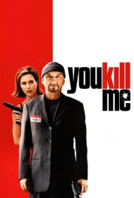 دانلود فیلم You Kill Me سال 2007 - تو مرا میکشی