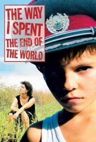 دانلود فیلم The Way I Spent the End of the World سال 2006 - روزی که دنیا را به آخر رساندم