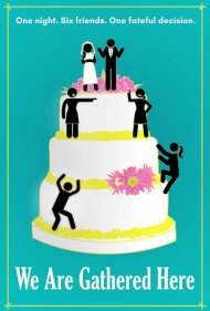 دانلود فیلم We Are Gathered Here سال 2019 - ما اینجا جمع شدیم