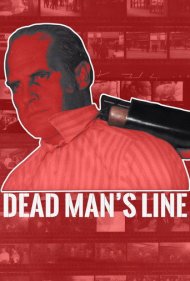 دانلود فیلم Dead Man's Line سال 2018 - خط مرد مرده