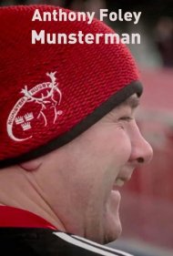 دانلود فیلم Anthony Foley: Munsterman سال 2016 - آنتونی فولی: مرد مانستر