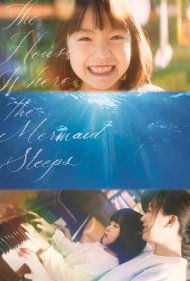دانلود فیلم The House Where the Mermaid Sleeps سال 2018 - خانهای که پری دریایی در آن میخوابد