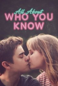 دانلود فیلم All About Who You Know سال 2019