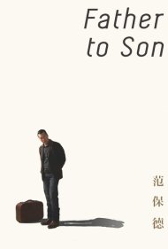 دانلود فیلم Father to Son سال 2018 - پدر به پسر