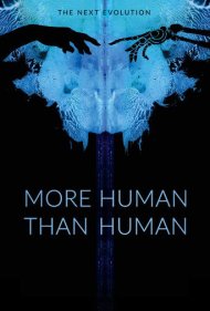 دانلود فیلم More Human Than Human سال 2018 - انسانتر از انسان