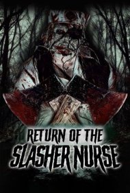 دانلود فیلم Return of the Slasher Nurse سال 2019
