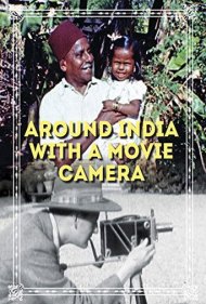 دانلود فیلم Around India with a Movie Camera سال 2019 - سفر به دور هند با دوربین فیلمبرداری