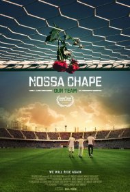 دانلود دوبله فارسی فیلم Nossa Chape سال 2018 - تیم ما چاپه