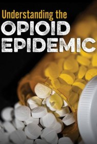 دانلود فیلم Understanding the Opioid Epidemic سال 2018 - درک بحران مواد مخدر