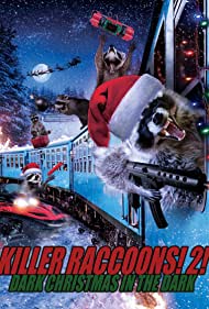 دانلود فیلم Killer Raccoons 2: Dark Christmas in the Dark سال 2020