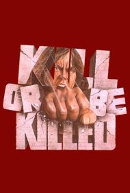 دانلود فیلم Kill or Be Killed سال 1976 - بکش یا کشته شو