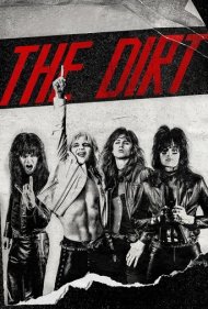 دانلود فیلم The Dirt سال 2019 - خاک