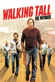 دانلود فیلم Walking Tall: The Payback سال 2007 - سربلند: تلافی