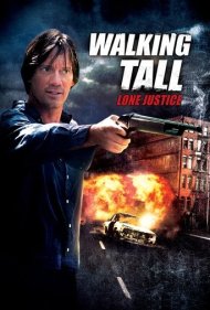 دانلود فیلم Walking Tall: Lone Justice سال 2007 - سربلند: عدالت تنها