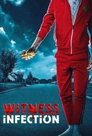 دانلود فیلم Witness Infection سال 2021