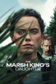دانلود دوبله فارسی فیلم The Marsh King's Daughter سال 2023 - دختر مارش کینگ