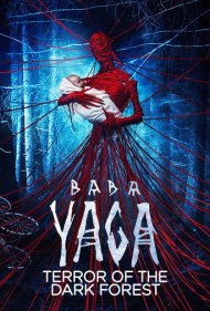 دانلود دوبله فارسی فیلم Baba Yaga: Terror of the Dark Forest سال 2020 - بابا یاگا: ترور از جنگل تاریک