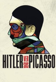 دانلود فیلم Hitler Versus Picasso سال 2018 - هیتلر در برابر پیکاسو