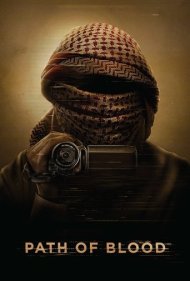 دانلود فیلم Path of Blood سال 2018 - مسیر خون