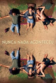 دانلود فیلم Nothing Ever Happened سال 2022 - هیچ‌وقت اتفاقی نیفتاد