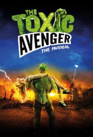دانلود فیلم The Toxic Avenger: The Musical سال 2018 - انتقامجوی سمی: موزیکال