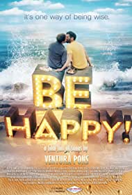 دانلود فیلم Be Happy! (the musical) سال 2019 - خوشحال باش! (موزیکال)