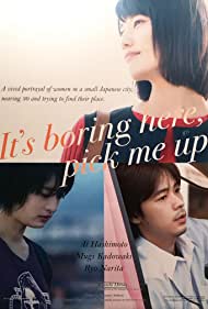 دانلود فیلم It's Boring Here, Pick Me Up سال 2018