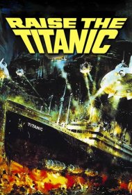 دانلود فیلم Raise the Titanic سال 1980 - تایتانیک را بالا بکشید