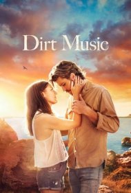 دانلود فیلم Dirt Music سال 2019 - موسیقی خاکی