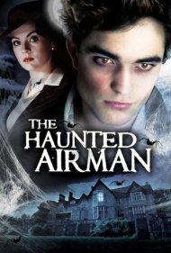 The Haunted Airman 2006