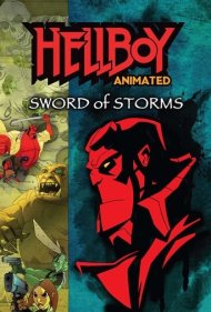 دانلود فیلم Hellboy Animated: Sword of Storms سال 2006 - پسر جهنمی انیمیشن: شمشیر طوفان‌ها