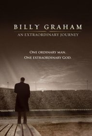 دانلود فیلم Billy Graham: An Extraordinary Journey سال 2018 - بیلی گراهام: یک سفر فوق‌العاده