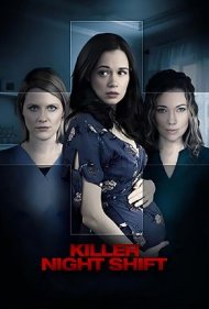 دانلود فیلم Killer Night Shift سال 2018 - شیفت شب مرگبار