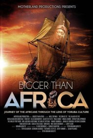 دانلود فیلم Bigger Than Africa سال 2018 - بزرگتر از آفریقا