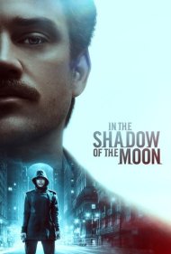 دانلود دوبله فارسی فیلم In the Shadow of the Moon سال 2019 - در سایه ماه