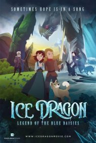دانلود دوبله فارسی فیلم Ice Dragon: Legend of the Blue Daisies سال 2018 - اژدهای یخی: افسانه بابونه های آبی