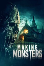 دانلود فیلم Making Monsters سال 2019