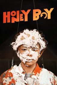 دانلود دوبله فارسی فیلم Honey Boy سال 2019 - پسر عزیز
