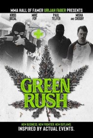دانلود فیلم Green Rush سال 2020 - یورش سبز