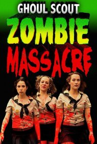Ghoul Scout Zombie Massacre 2018