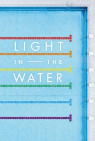 دانلود فیلم Light in the Water سال 2018 - نور در آب