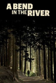 دانلود فیلم A Bend in the River سال 2020 - پیچ رودخانه
