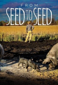 دانلود فیلم From Seed to Seed سال 2018 - از دانه تا دانه