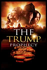 دانلود فیلم The Trump Prophecy سال 2018