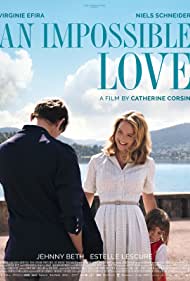 دانلود فیلم An Impossible Love سال 2018 - عشق غیرممکن