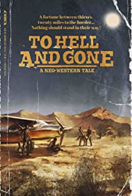 دانلود فیلم To Hell and Gone سال 2019 - به جهنم رفته