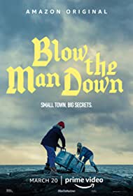 دانلود فیلم Blow the Man Down سال 2019