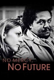 دانلود فیلم No Mercy, No Future سال 1981 - بدون ترحم، بدون آینده