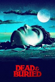 Dead & Buried 1981