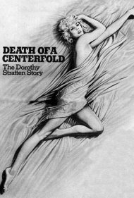 دانلود فیلم Death of a Centerfold: The Dorothy Stratten Story سال 1981 - مرگ یک سنترفولد: داستان دوروتی استراتن